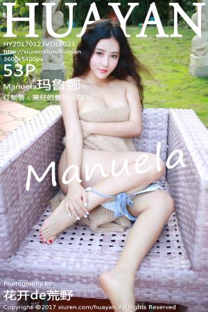 [HuaYan] 2017.01.23 VOL.023 Manuela玛鲁娜