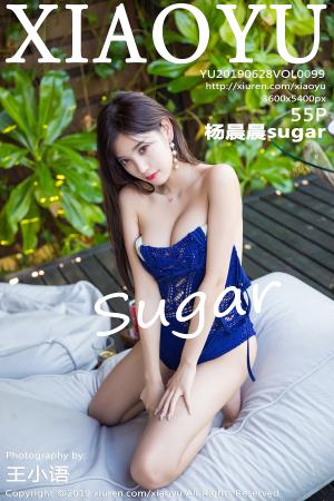 [XIAOYU] 2019.06.28 VOL.099 杨晨晨sugar