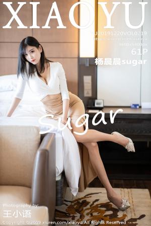 [XIAOYU] 2019.12.20 VOL.219 杨晨晨sugar