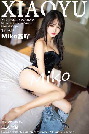 [XIAOYU] 2020.01.14 VOL.235 Miko酱吖