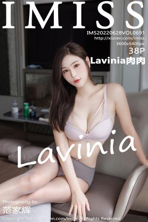 [IMISS] 2022.06.28 VOL.691 Lavinia肉肉