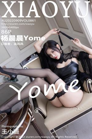 [XIAOYU] 2022.09.09 VOL.861 杨晨晨Yome