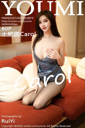 [YOUMI] 2022.12.02 VOL.873 土肥圆Carol