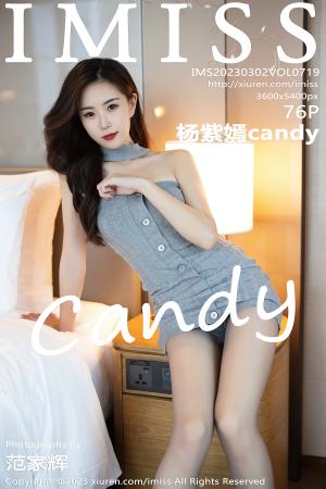 [IMISS] 2023.03.02 VOL.719 杨紫嫣candy