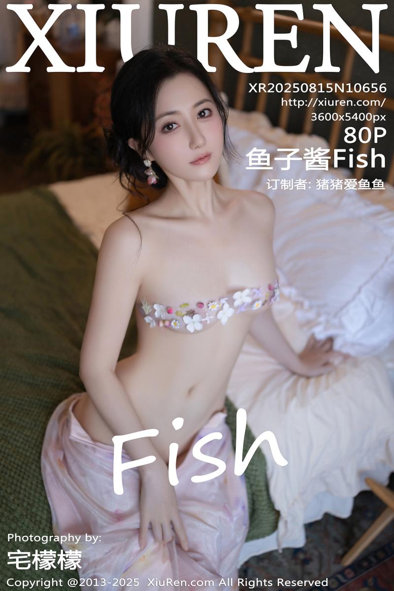 秀人网 [XIUREN] 2025.08.15 鱼子酱Fish